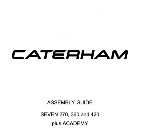 More information about "2015 Caterham 7 Assembly Guide - Duratec / 270, 360, 420 and Academy"